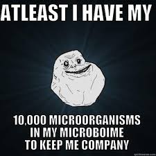 Image result for microbiome meme